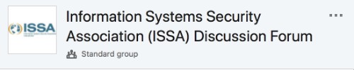 Information Systems Security Association (ISSA) Discussion Forum