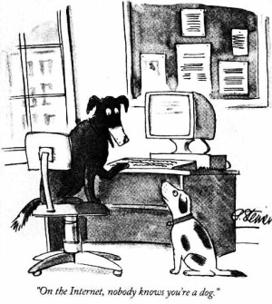 On the Internet, nobody knows you're a dog - cartoon by Peter Steiner