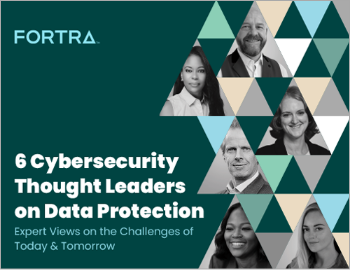 6 Cybersecurity Thought Leaders on Data Protection