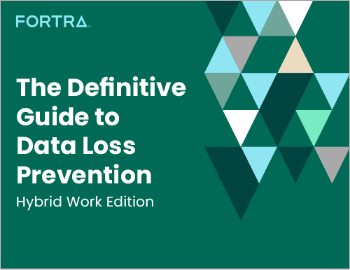 The Definitive Guide to Data Loss Prevention