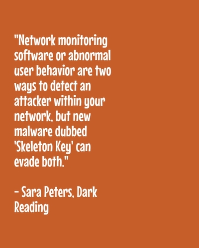 Network monitoring software or abnormal user behavior are two ways to detect an attacker within your network, but new malware dubbed 'Skeleton Key' can evade both.